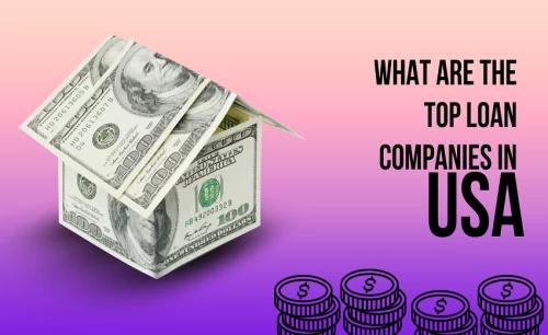 what-are-the-top-loan-companies-in-usa