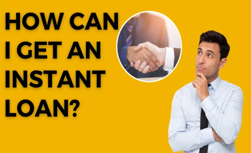how-can-i-get-an-instant-loan