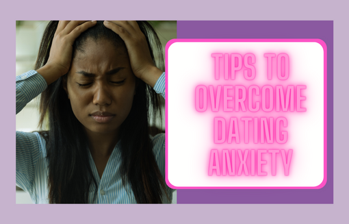 tips-to-overcome-dating-anxiety